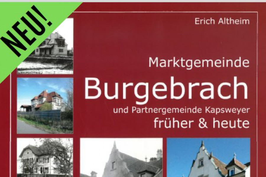 Buchvorstellung "Marktgemeinde Burgebrach und Partnergemeinde Kapsweyer früher & heute“